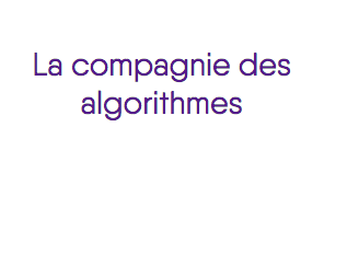 La compagnie des algorithmes